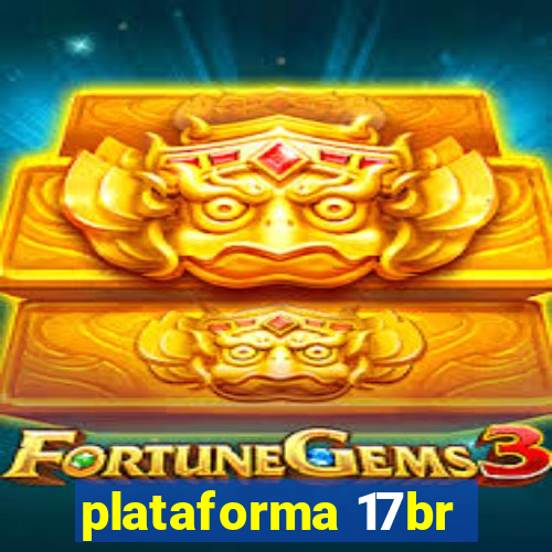 plataforma 17br